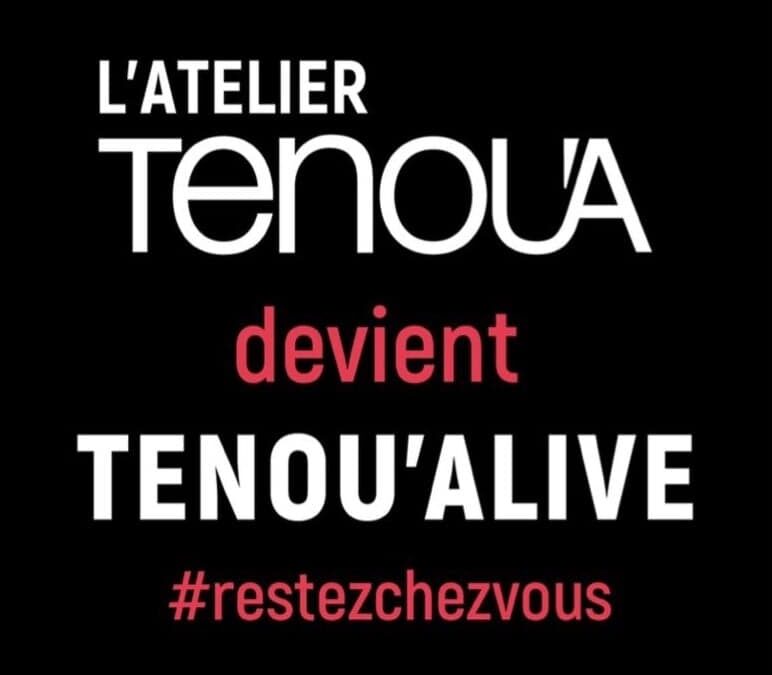 Le premier Tenou’alive : séparés mais ensemble