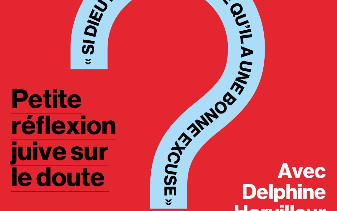 SI DIEU EXISTE, J’ESPÈRE QU’IL A UNE BONNE EXCUSE