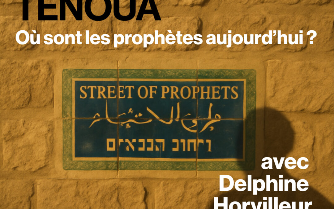 Où sont les prophètes aujourd’hui ?
